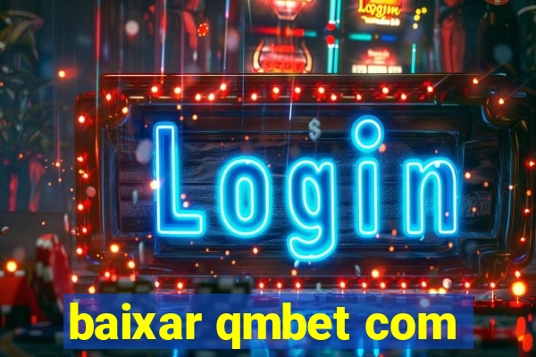 baixar qmbet com